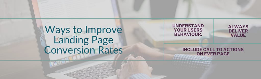 Ways to improve landing page conversion rates and Email Marketing Best Practices 101.