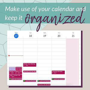 Keep your calendar organized.